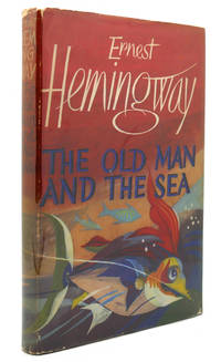 THE OLD MAN AND THE SEA by Ernest Hemingway - 1952