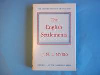 The English Settlements (Oxford History of England) by J. N. L. Myres - 1988