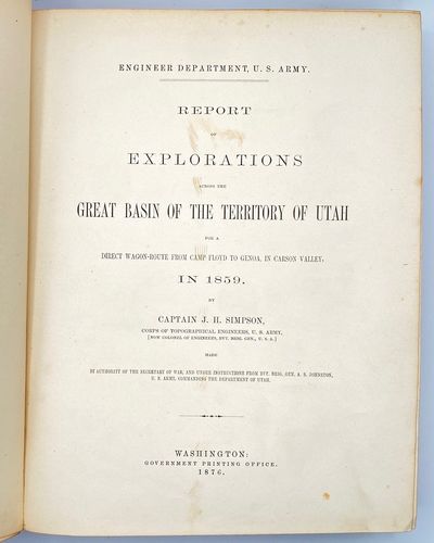 Report of Explorations Across the Great Basin of the Territory of Utah for a Direct Wagon-Route from Camp Floyd to Genoa, in Carson Valley, in 1859