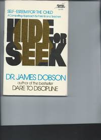 Hide or Seek by Dr James Dobson - 1974