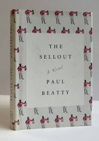 THE SELLOUT: A NOVEL