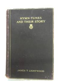 Hymn Tunes And Their Story