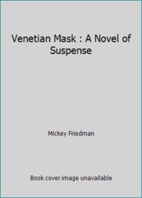 Venetian Mask: A Novel of Suspense