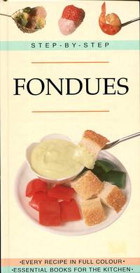 Step-by-Step Fondues