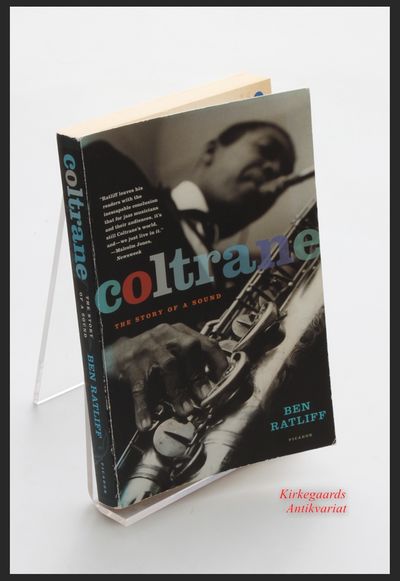 John Coltrane: The Story of a Sound.