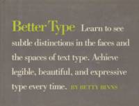 Better Type: Learn to See Subtle Distinctions in the Faces and the Spaces of Text Type