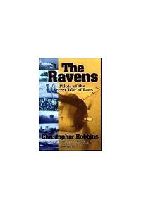 cover of The Ravens: Pilots of the Secret War of Laos