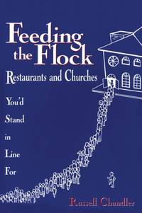 Feeding the Flock : Restaurants and Churches You'd Stand in Line for