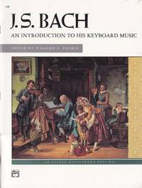 J. S. Bach An Introduction to his Keyboard Music