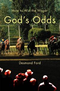 God's Odds:How to Win the Wager
