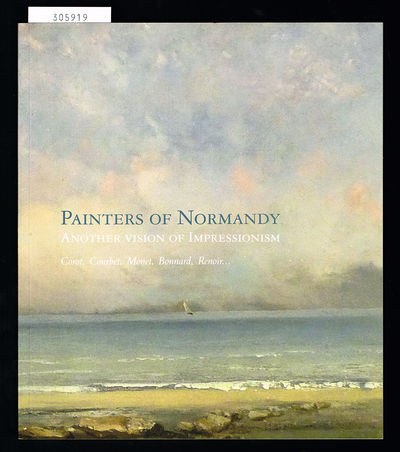 Painters of Normandy. Another Vision of…
