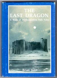 Last Dragon: Book of Pembrokeshire Folk Tales
