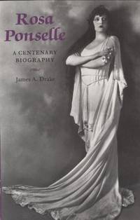 Rosa Ponselle: A Centenary Biography (Amadeus)