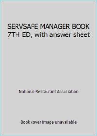 SERVSAFE MANAGER BOOK 7TH ED, with answer sheet