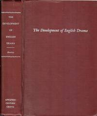 The Development of English Drama, an Anthology;