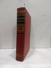 Abraham Lincoln the Prairie Years ( The Sangamon Edition, Volume 2) by Carl Sandburg - 1926