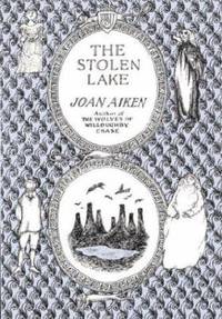 The Stolen Lake by Joan Aiken - 2000