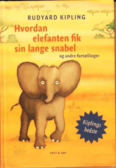 Hvordan elefanten fik sin lange snabel og andre…
