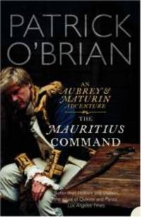 The Mauritius Command (Vol. Iv) by Patrick O'Brian - 2007-01-01