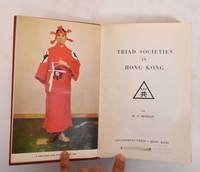 Triad Societies in Hong Kong by Morgan, W.P.; Kingsley Bolton and Christopher Hutton - 1960