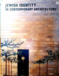 Jewish Identity in Contemporary Architecture/Judische Identitat in Der Zeitgenossischen...