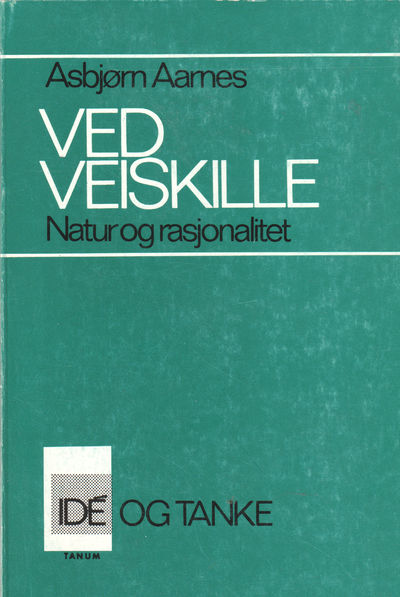Ved veiskile. Natur og rasjonalitet