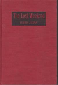 The Lost Weekend by Jackson, Charles - (1944)