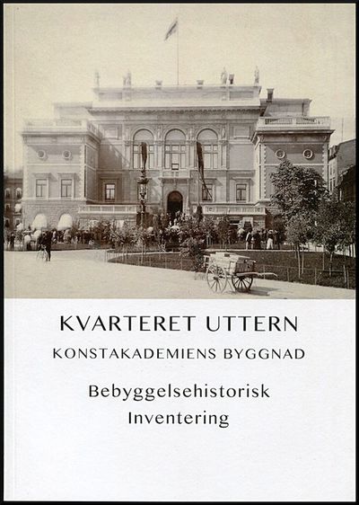 Kvarteret Uttern. Konstakademiens byggnad.…