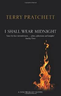 I Shall Wear Midnight: (Discworld Novel 38) (Discworld Novels) by Terry Pratchett