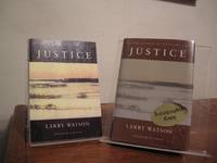 Justice (Includes Signed Advance Reading Copy) by Watson, Larry - 1995