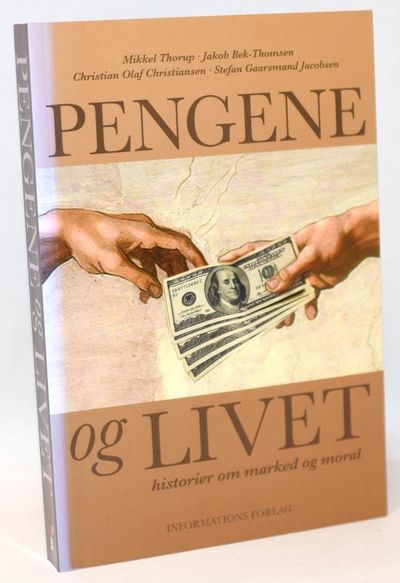 Pengene og livet - historier om marked og moral..