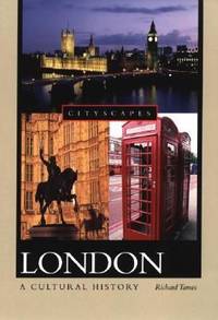 London : A Cultural History