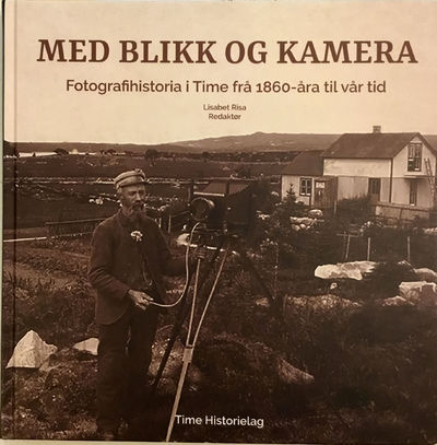 Fotografihistoria i Time frå 1860-åra til vår…