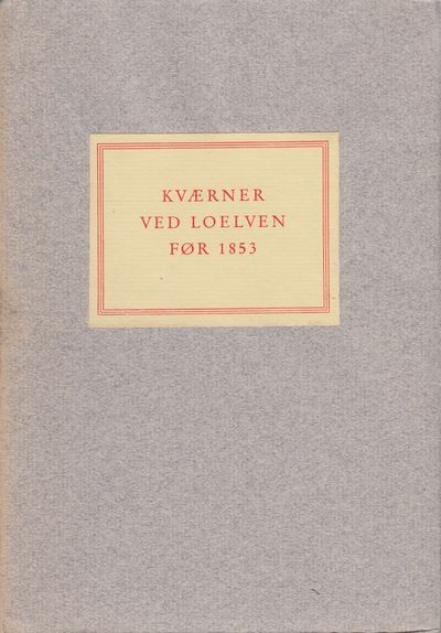 (KVÆRNER) Kværner ved Loelven før 1853.