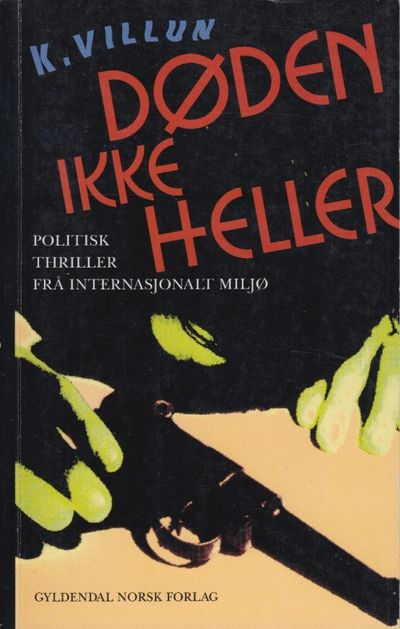 (FLØGSTAD, KJARTAN) Døden ikke heller. Roman.…