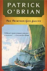 image of The Thirteen-Gun Salute: Aubrey/Maturin (Book 13)