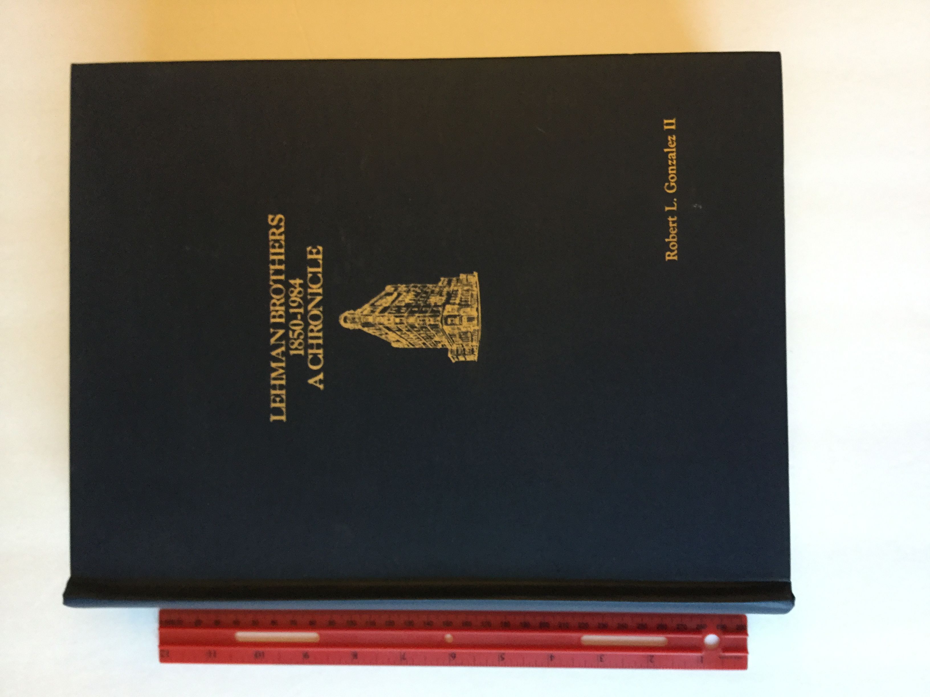 Lehman Brothers : 1850-1984, A Chronicle by Allan S Kaplan - First