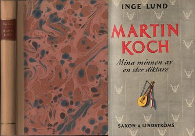 MARTIN KOCH. Mina minnen av en stor diktare.