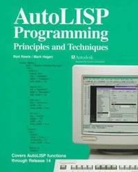 AutoLISP Programming : Principles and Techniques