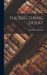 THE SHELTERING DESERT