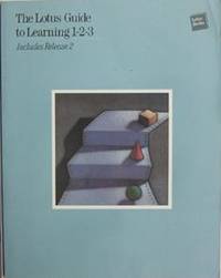 cover of The Lotus Guide to Learning 1-2-3: Includes Release 2