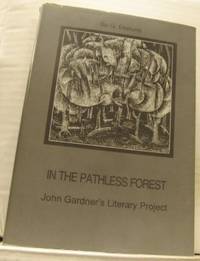 In the Pathless Forest. John Gardner´s Literary…
