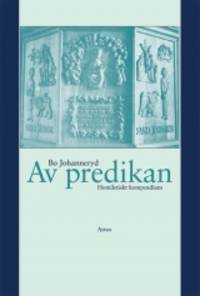 Av predikan. Homiletiskt kompendium.