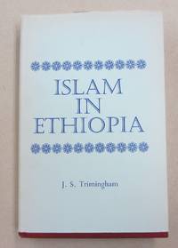 Islam in Ethiopia by J. Spencer Trimingham - 1965