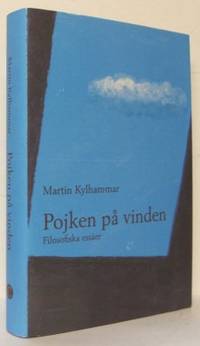 Pojken på vinden. Filosofiska essäer.