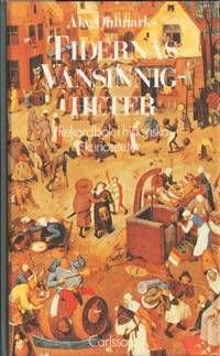 Tidernas vansinnigheter. Rekordbok i historiska…