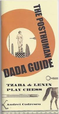 The Posthuman Dada Guide: Tzara & Lenin Play Chess - Excerpt Sampling