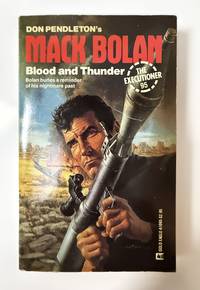 Blood And Thunder (Mack Bolan, the Executioner, No 95)