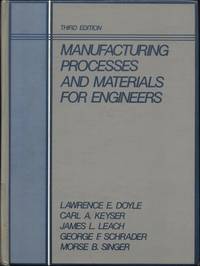 Manufacturing Processes and Materials for Engineers