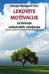 Lekovite motivacije za lecenje onkoloskih oboljenja by Georgij Nikolajevic Sitin - Paperback - 2012 - from Knjizara (SKU: 135096)